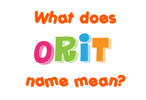 Meaning of Orit Name