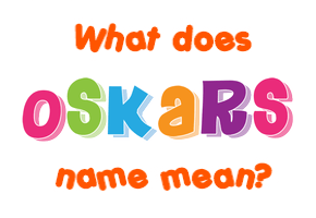 Meaning of Oskars Name