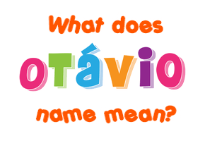 Meaning of Otávio Name