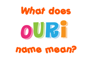 Meaning of Ouri Name