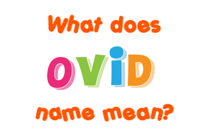 Meaning of Ovid Name