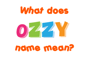 Meaning of Ozzy Name