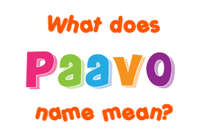 Meaning of Paavo Name
