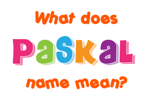 Meaning of Paškal Name