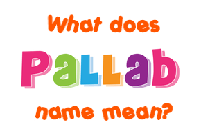 Meaning of Pallab Name