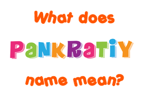 Meaning of Pankratiy Name