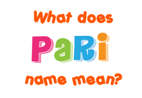 Meaning of Pari Name