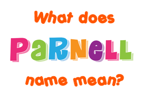 Meaning of Parnell Name