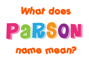 Meaning of Parson Name