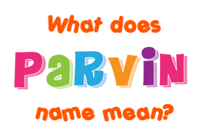 Meaning of Parvin Name