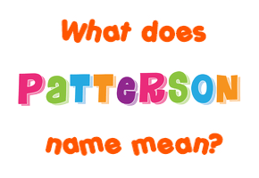 Meaning of Patterson Name