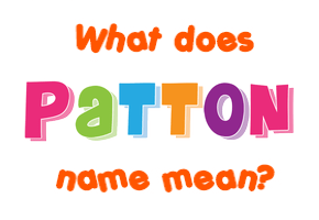 Meaning of Patton Name