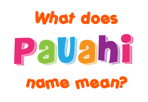 Meaning of Pauahi Name