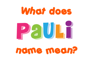 Meaning of Pauli Name