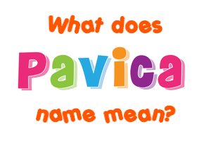 Meaning of Pavica Name