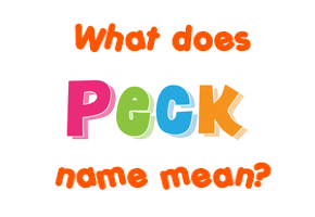 Meaning of Peck Name