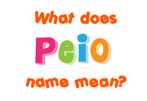 Meaning of Peio Name