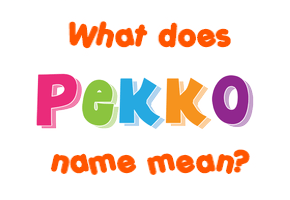 Meaning of Pekko Name