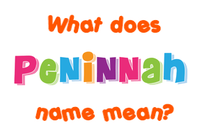 Meaning of Peninnah Name