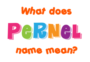 Meaning of Pernel Name