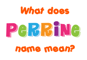 Meaning of Perrine Name