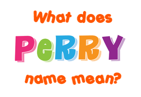 Meaning of Perry Name