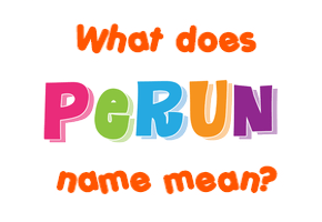 Meaning of Perun Name