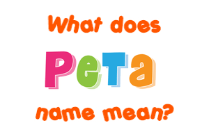 Meaning of Peta Name