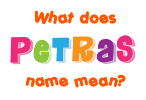 Meaning of Petras Name