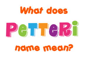 Meaning of Petteri Name