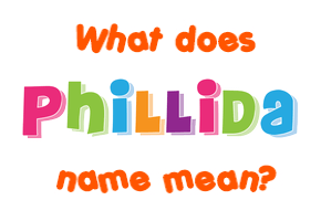 Meaning of Phillida Name