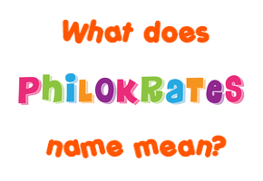 Meaning of Philokrates Name