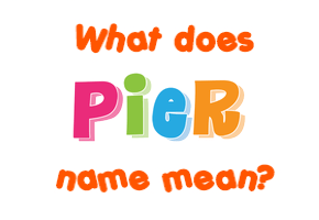 Meaning of Pier Name