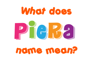 Meaning of Piera Name