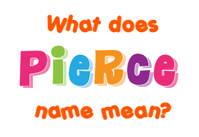Meaning of Pierce Name