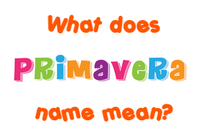 Meaning of Primavera Name