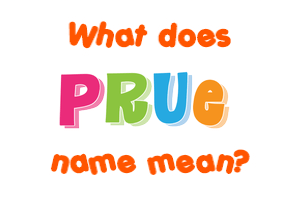 Meaning of Prue Name