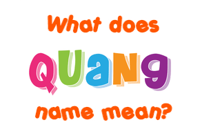 Meaning of Quang Name