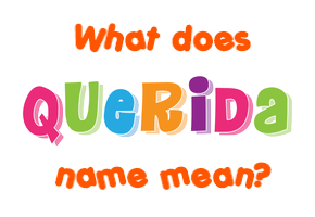 Meaning of Querida Name
