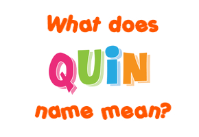 Meaning of Quin Name