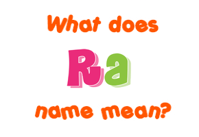 Meaning of Ra Name