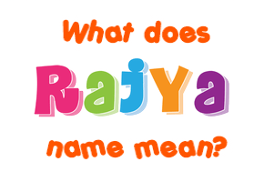 Meaning of Rajya Name