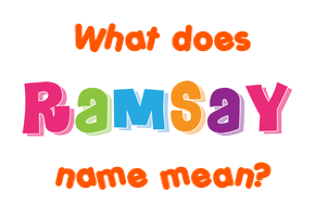 Meaning of Ramsay Name