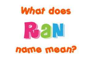 Meaning of Ran Name