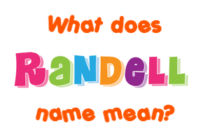 Meaning of Randell Name