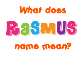 Meaning of Rasmus Name