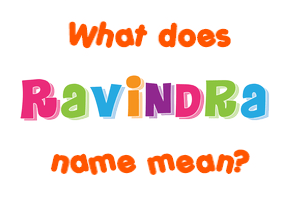 Meaning of Ravindra Name