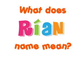 Meaning of Rían Name