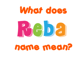 Meaning of Reba Name