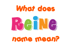 Meaning of Reine Name
